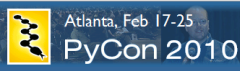 [Come to PyCon 2010 in Atlanta]